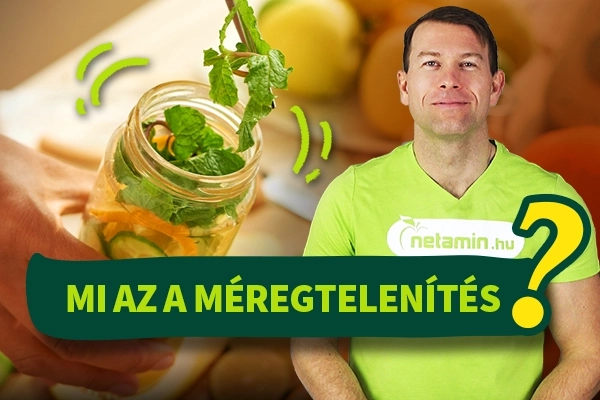Amit a méregtelenítésről tudni érdemes - Videók a cikkben!