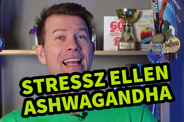 Ashwagandha a stressz ellen - Videóval!